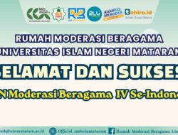 Gaungkan Moderasi Beragama: Rumah Moderasi Beragama UIN Mataram “Siap” Mendukung Penuh KKN Moderasi Beragama Kemenag